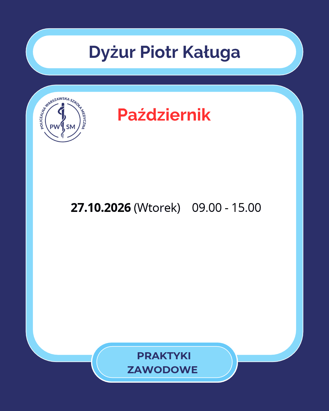 Dyżur PIOTR KAŁUGA - PRAKTYKI ZAWODOWE (Poprawiony plan dyżurów na tydzień 26-30.10.2026)